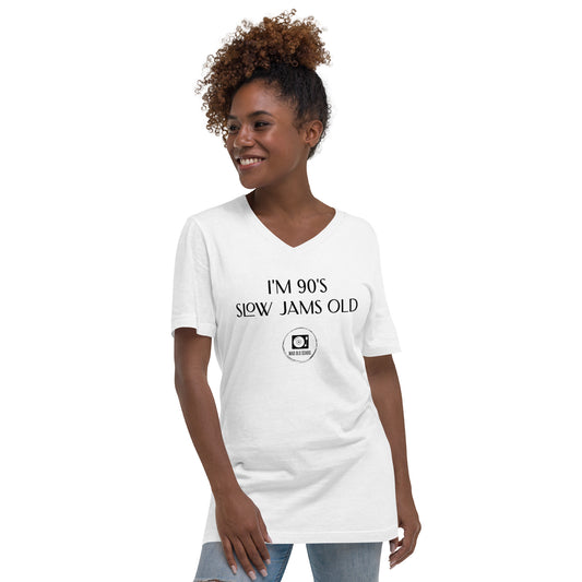 I'm 90's Slow Jams Old | Unisex V-Neck